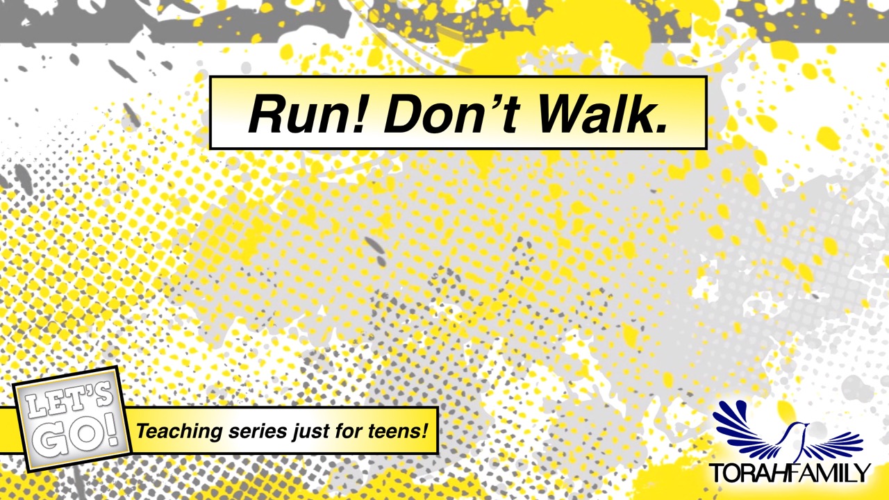 Run! Don’t Walk