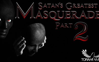 Satan’s Greatest Masquerade – part 2