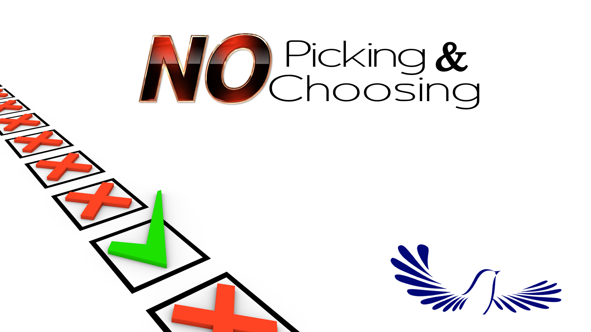No Picking & Choosing