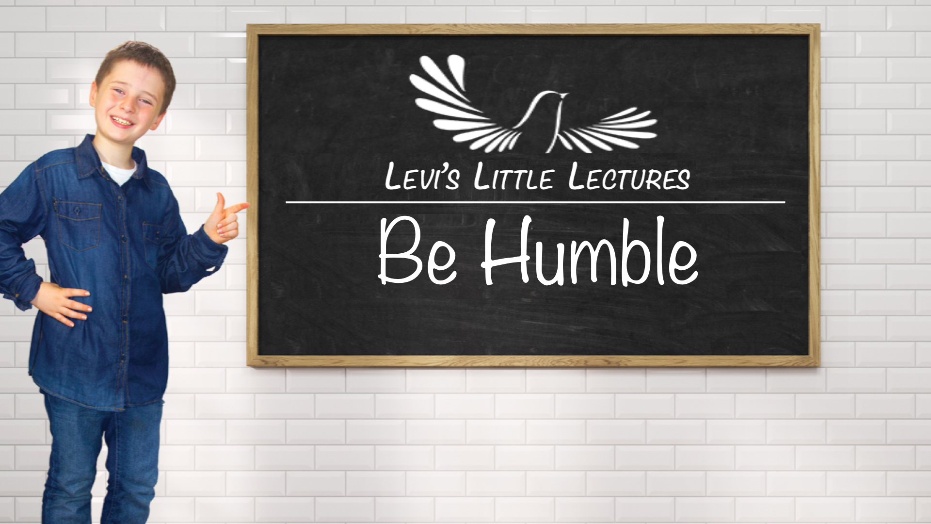 Be Humble