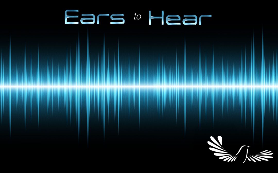 Ears to Hear