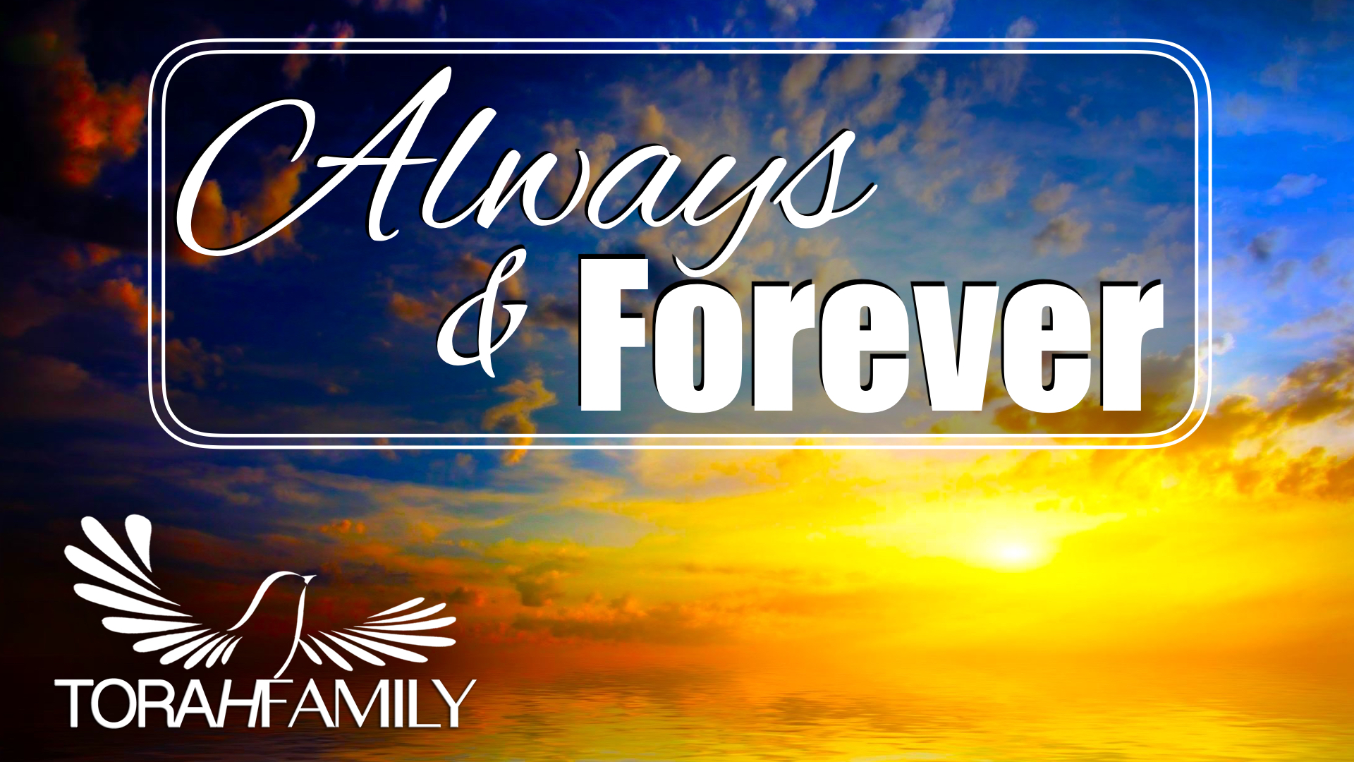 Always and Forever