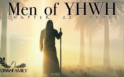 Men of YHWH Chapter 22 – Tools