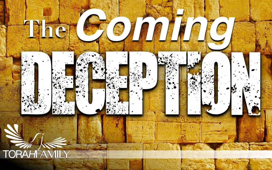 The Coming Deception