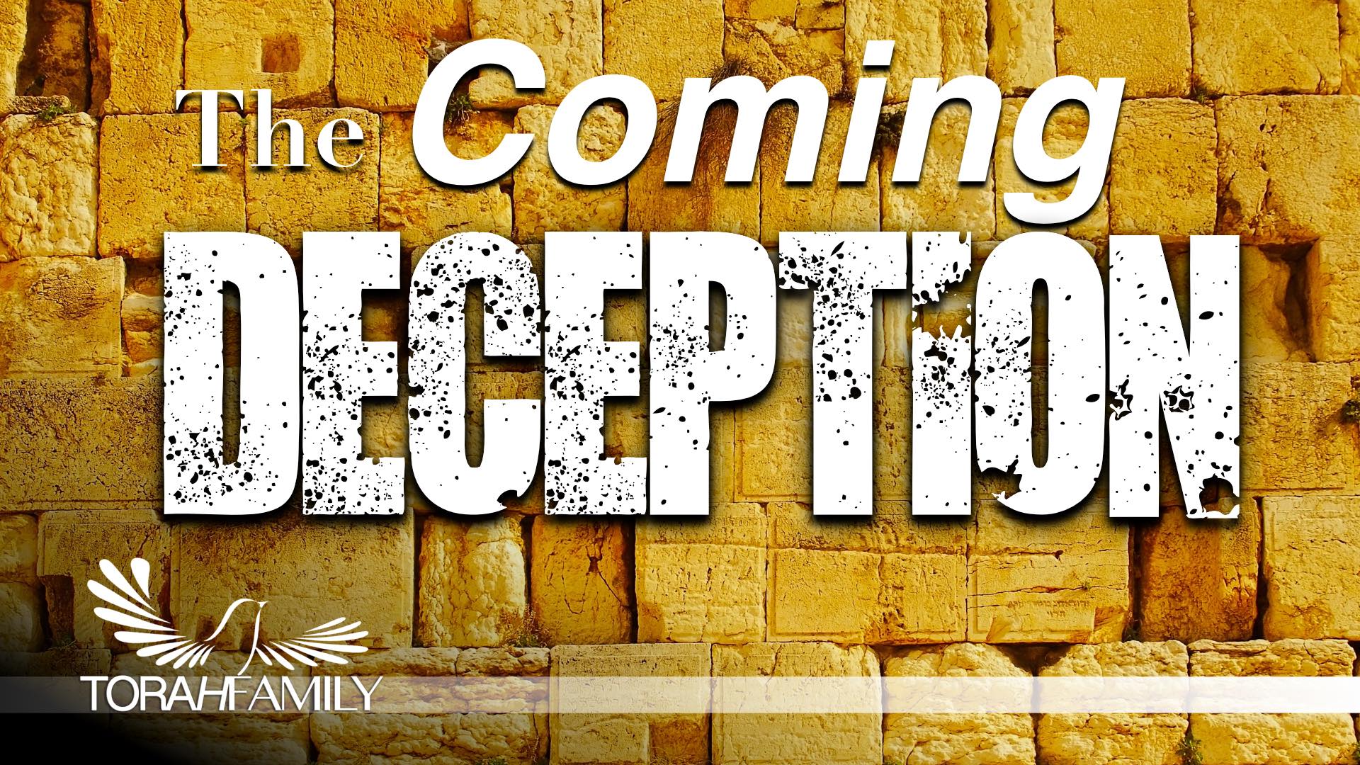 The Coming Deception