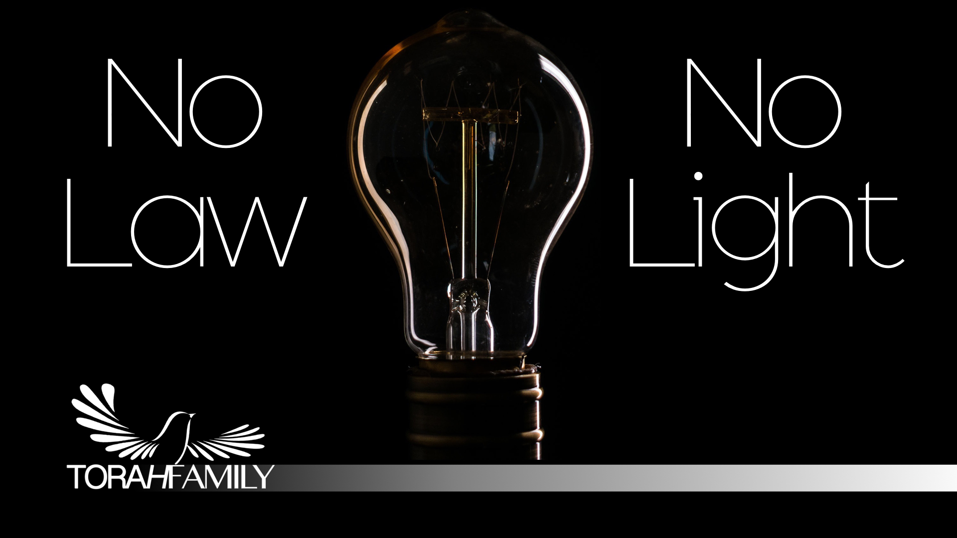 No Law, No Light
