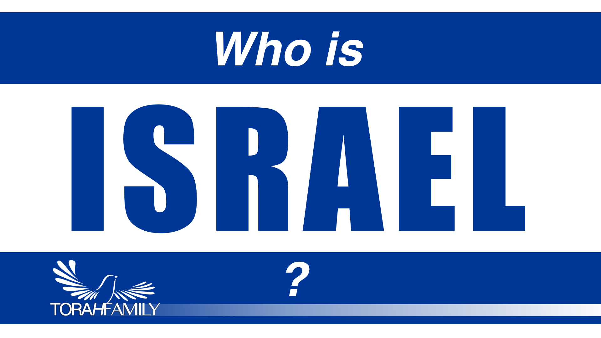 Who is Israel?