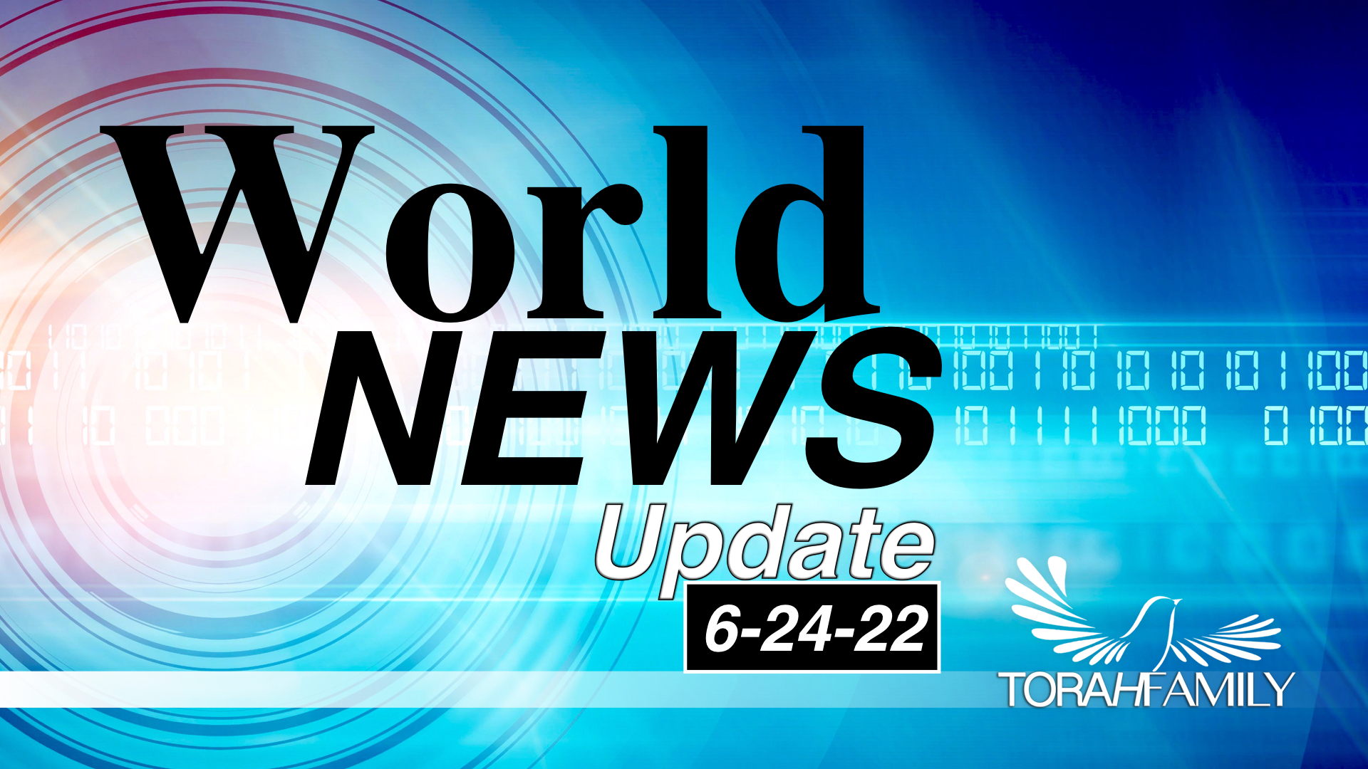 World News Update 6-24-22