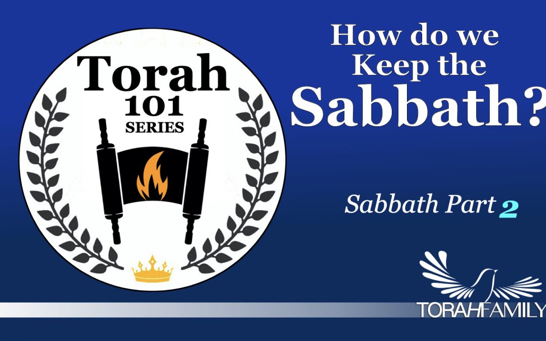 How Do We Keep the Sabbath?