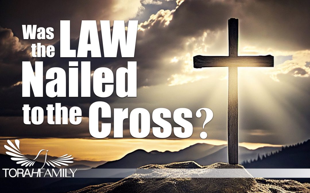 Was the Law Nailed to the Cross?