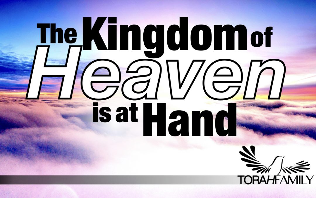 The Kingdom of Heaven is at Hand