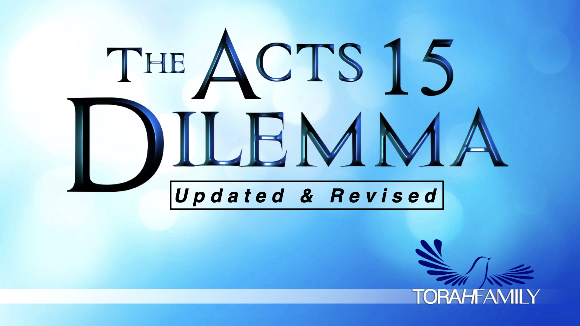 The Acts 15 Dilemma Updated & Revised