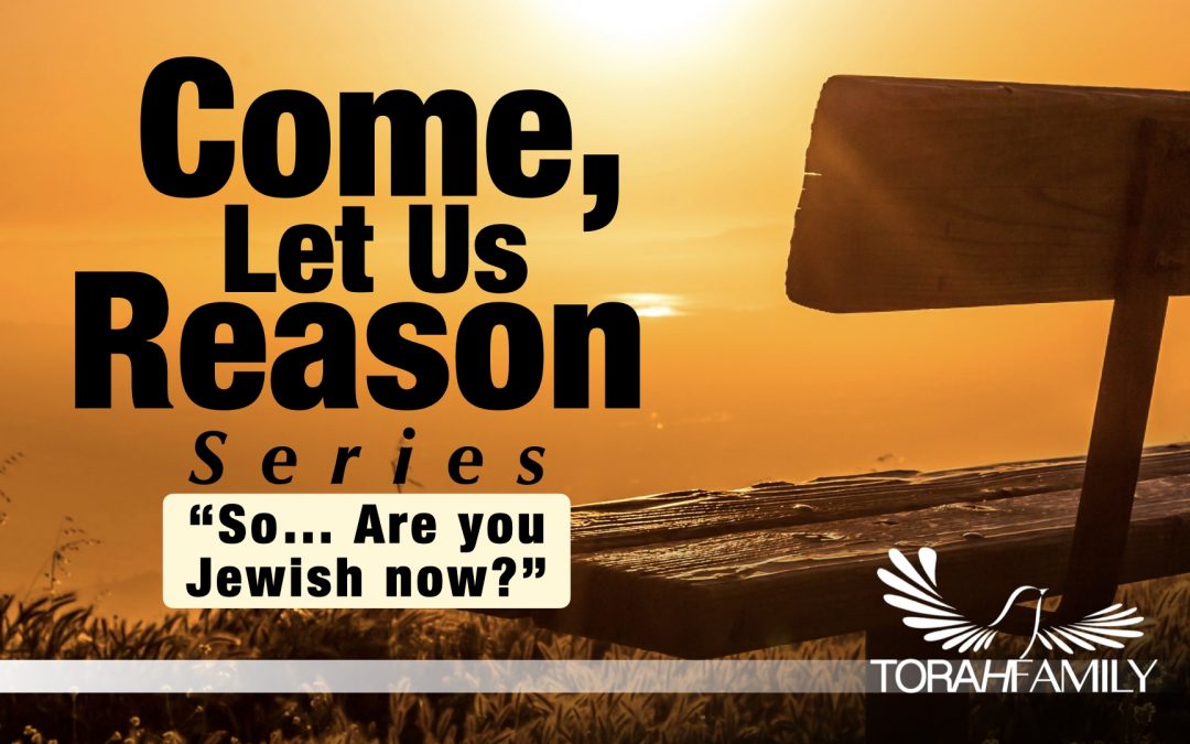 So… Are you Jewish now?