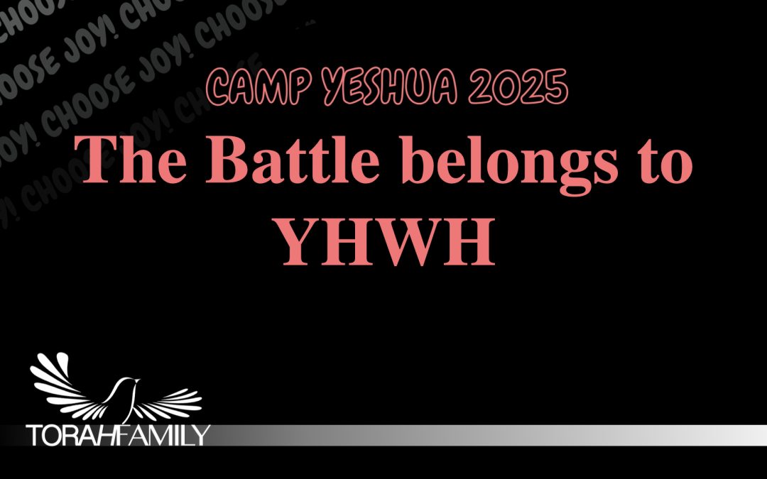The Battle Belongs to YHWH