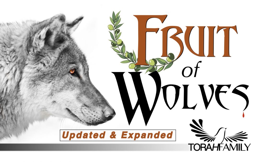 Fruit of Wolves Updated and Expanded