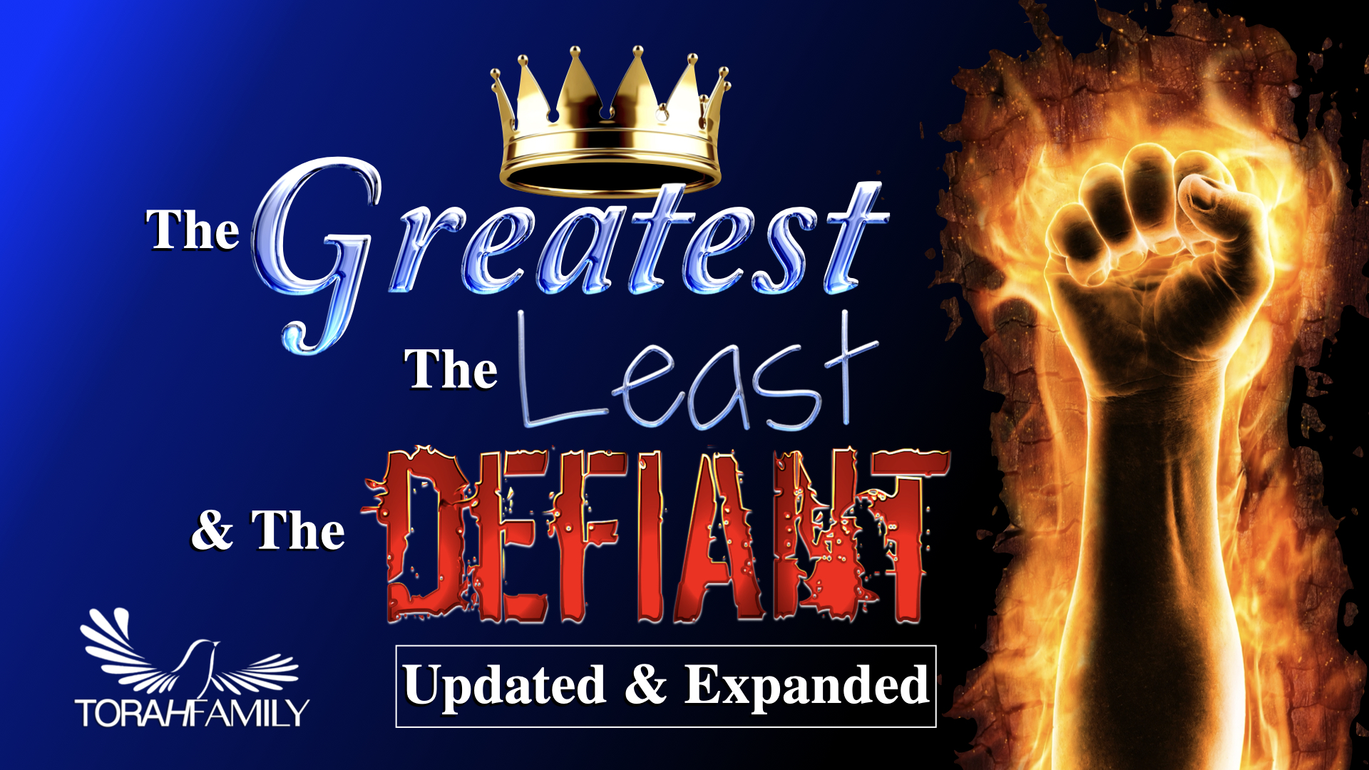 The Greatest, the Least, and the Defiant Updated & Expanded